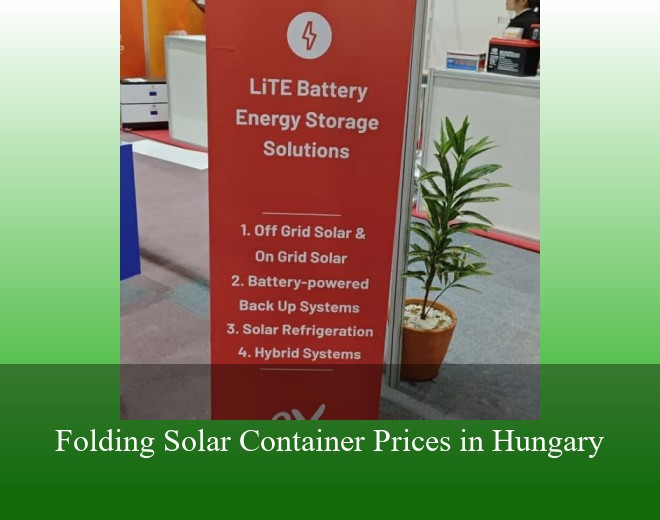 Folding Solar Container Prices in Hungary